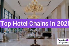Top Hotel Brands in 2025 & What Sets Them Apart